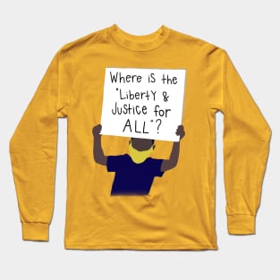 Liberty and justice Long Sleeve T-Shirt